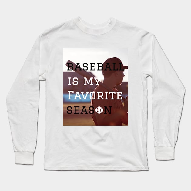baseball is my favorite season,vintage baseball Long Sleeve T-Shirt by Hercules t shirt shop